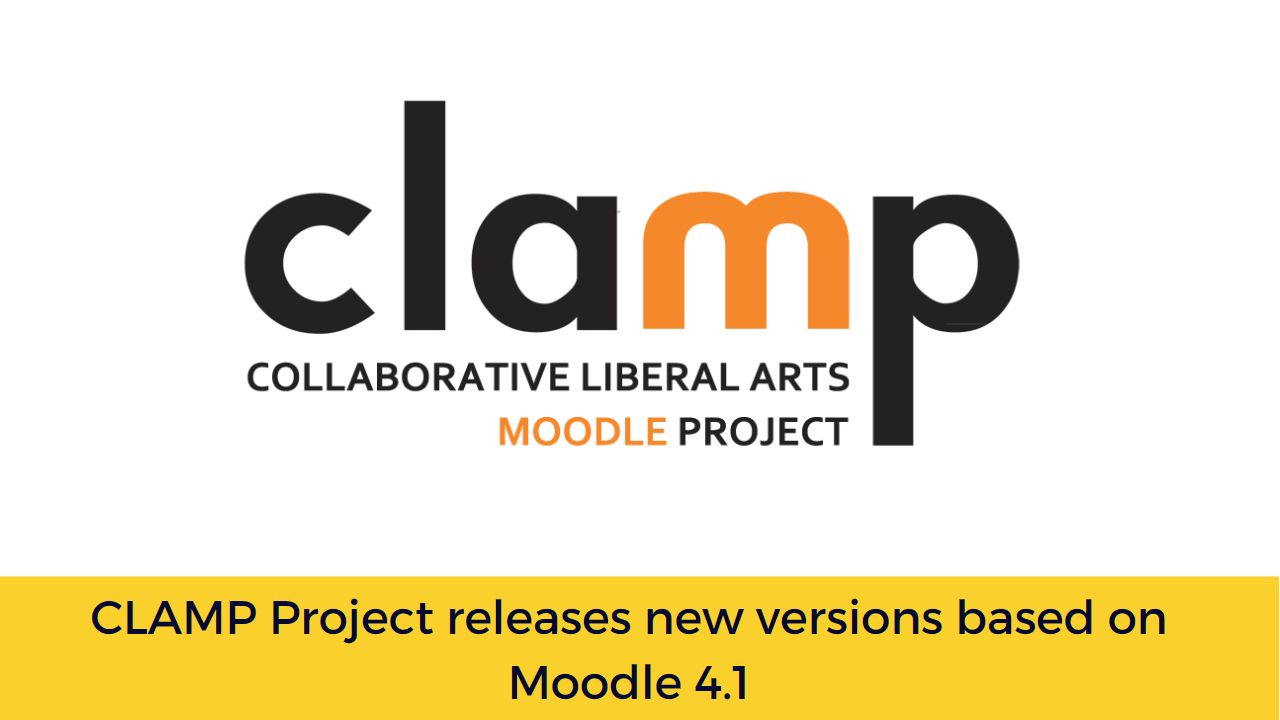 CLAMP Project releases new versions based on Moodle 4.1