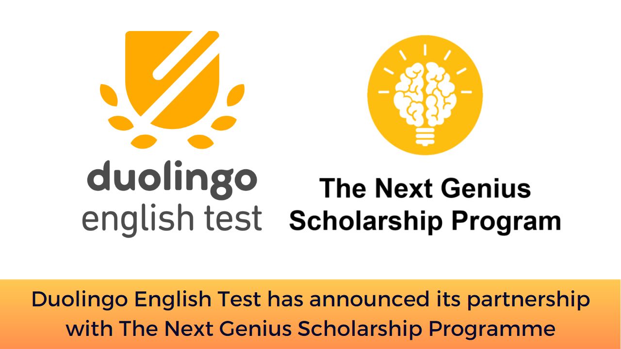 Duolingo English Test has announced its partnership with The Next Genius Scholarship Programme